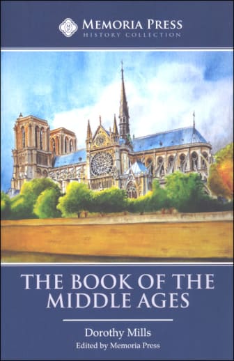The Book of the Middle Ages | Memoria Press