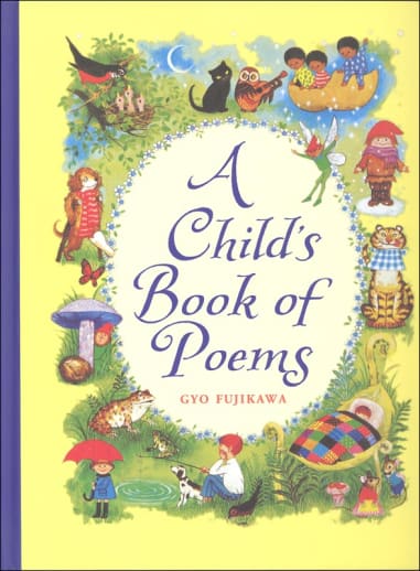 A Child's Book of Poems by Gyo Fujikawa