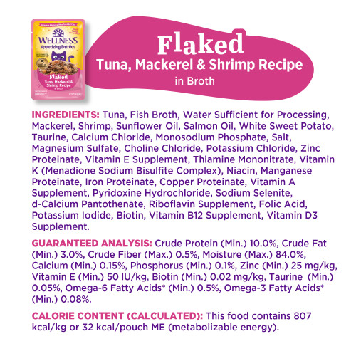 <p>Tuna, Fish Broth, Water Sufficient for Processing, Mackerel, Shrimp, Sunflower Oil, Salmon Oil, White Sweet Potato, Taurine, Calcium Chloride, Monosodium Phosphate, Salt, Magnesium Sulfate, Choline Chloride, Potassium Chloride, Zinc Proteinate, Vitamin E Supplement, Thiamine Mononitrate, Vitamin K (Menadione Sodium Bisulfite Complex), Niacin, Manganese Proteinate, Iron Proteinate, Copper Proteinate, Vitamin A Supplement, Pyridoxine Hydrochloride, Sodium Selenite, d-Calcium Pantothenate, Riboflavin Supplement, Folic Acid, Potassium Iodide, Biotin, Vitamin B12 Supplement, Vitamin D3 Supplement.</p>
