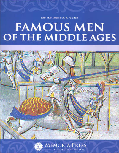 Famous Men of the Middle Ages | Memoria Press