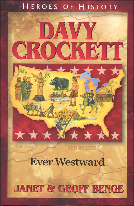 Davy Crockett Ever Westward (Heroes of History)