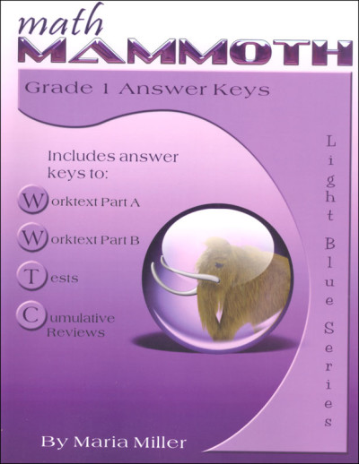 Math Mammoth Grade 1 Answer Keys (2012 Edition, Black & White)