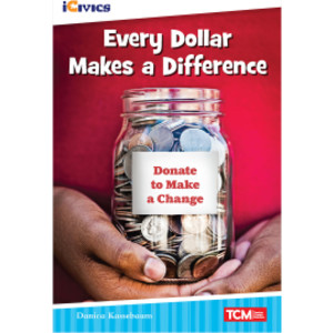 iCivics Readers Every Dollar Makes a Difference Nonfiction Book Nonfiction Book