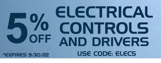 Additional 5% Off Electrical Controls & Drivers - Use Code: ELEC5 - Expires 09/30/2022