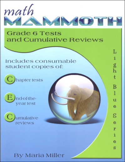 Math Mammoth Grade 6 Tests and Cumulative Reviews (2022 Edition, Black & White)
