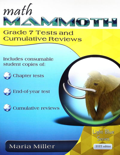 Math Mammoth Grade 7 Tests and Cumulative Reviews (2025 Edition, Black & White)