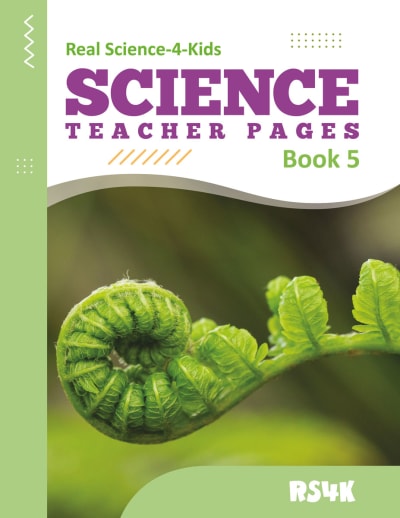 Real Science 4 Kids - Book 5 Teacher Pages