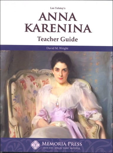Anna Karenina Teacher Guide | Memoria Press
