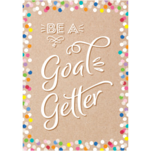 Be A Goal Getter. Inspire U Poster