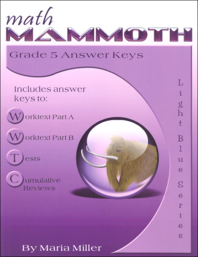 Math Mammoth Grade 5 Answer Keys (2020 Edition, Black & White)