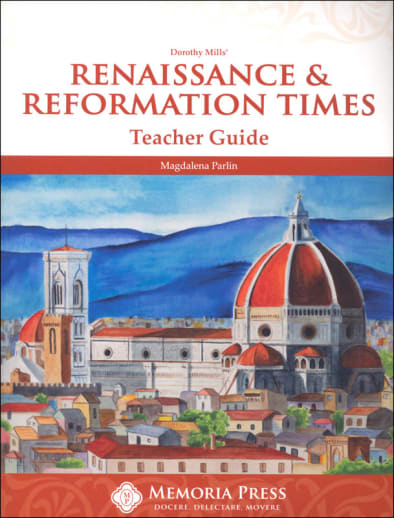 Renaissance and Reformation Times Teacher Guide | Memoria Press