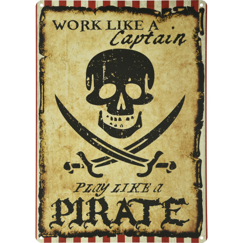 Aluminum Work Like a Captain, Play Like a Pirate Sign, 10