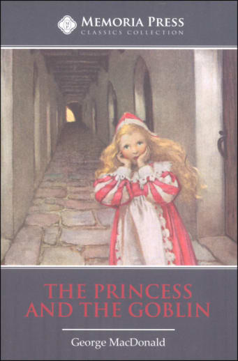 Princess & the Goblin (2nd Edition) | Memoria Press