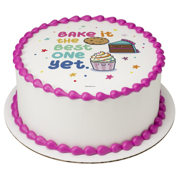 Bake it the Best One Yet PhotoCake® Edible Image®