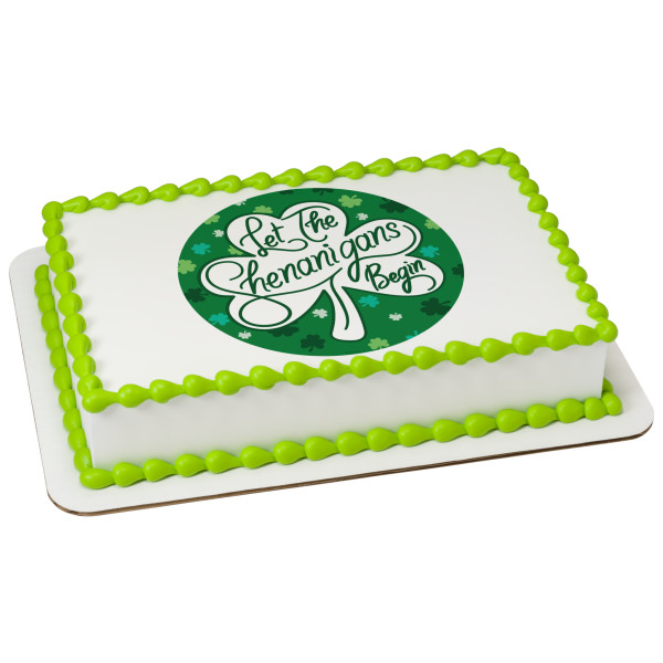 Let The Shenanigans Begin PhotoCake® Edible Image®