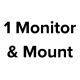1 Monitor & Mount