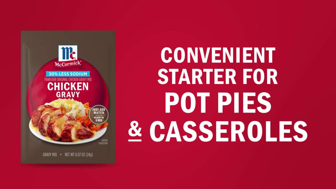 thumbnail video image 2 of (4 pack) McCormick No Artificial Flavors 30% Less Sodium Chicken Gravy Mix, 0.87 oz Packet, 2 of 20